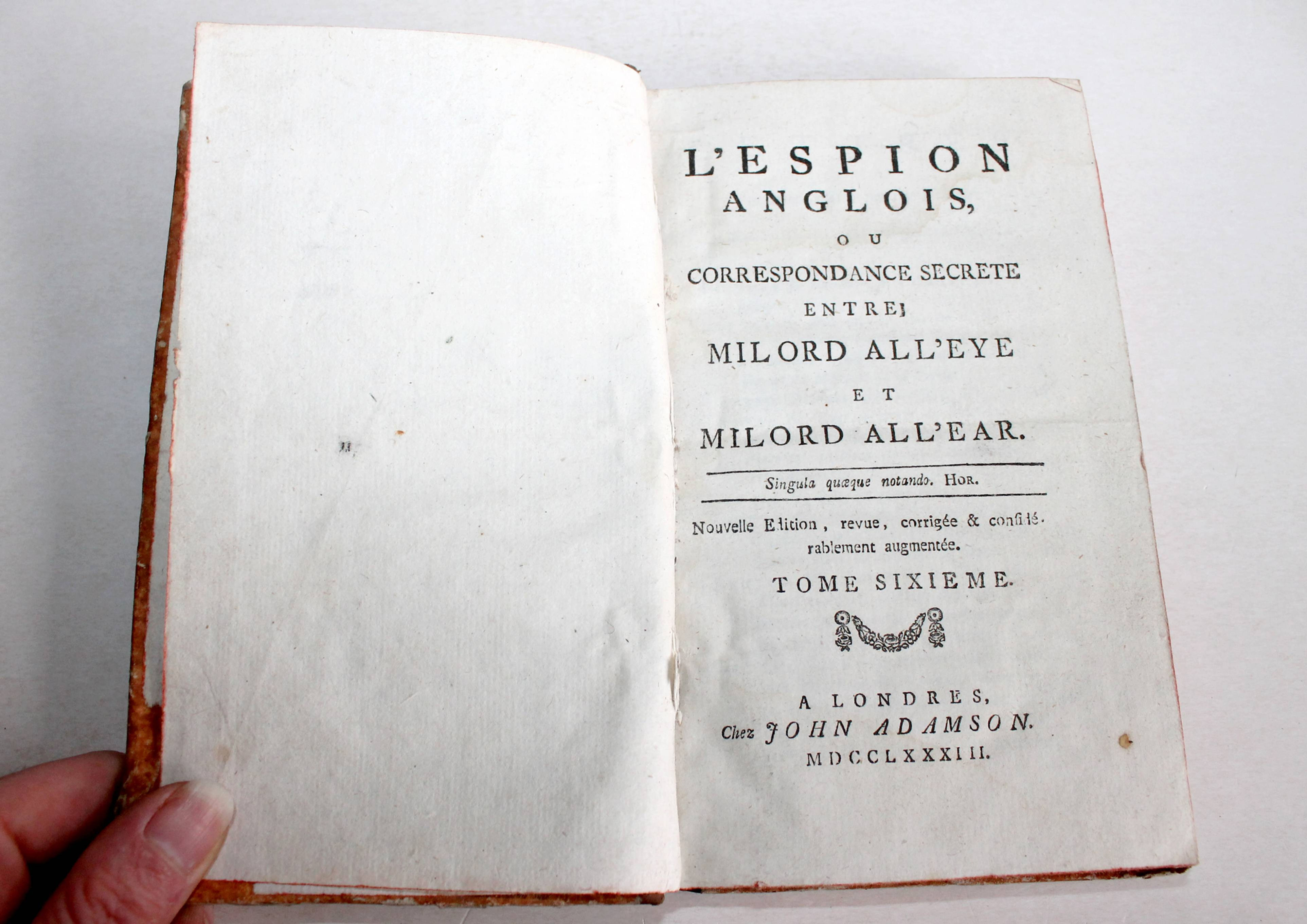 L'ESPION ANGLOIS ou CORRESPONDANCE SECRETE ENTRE MILORD ALL'EYE et ALL'EAR 1783