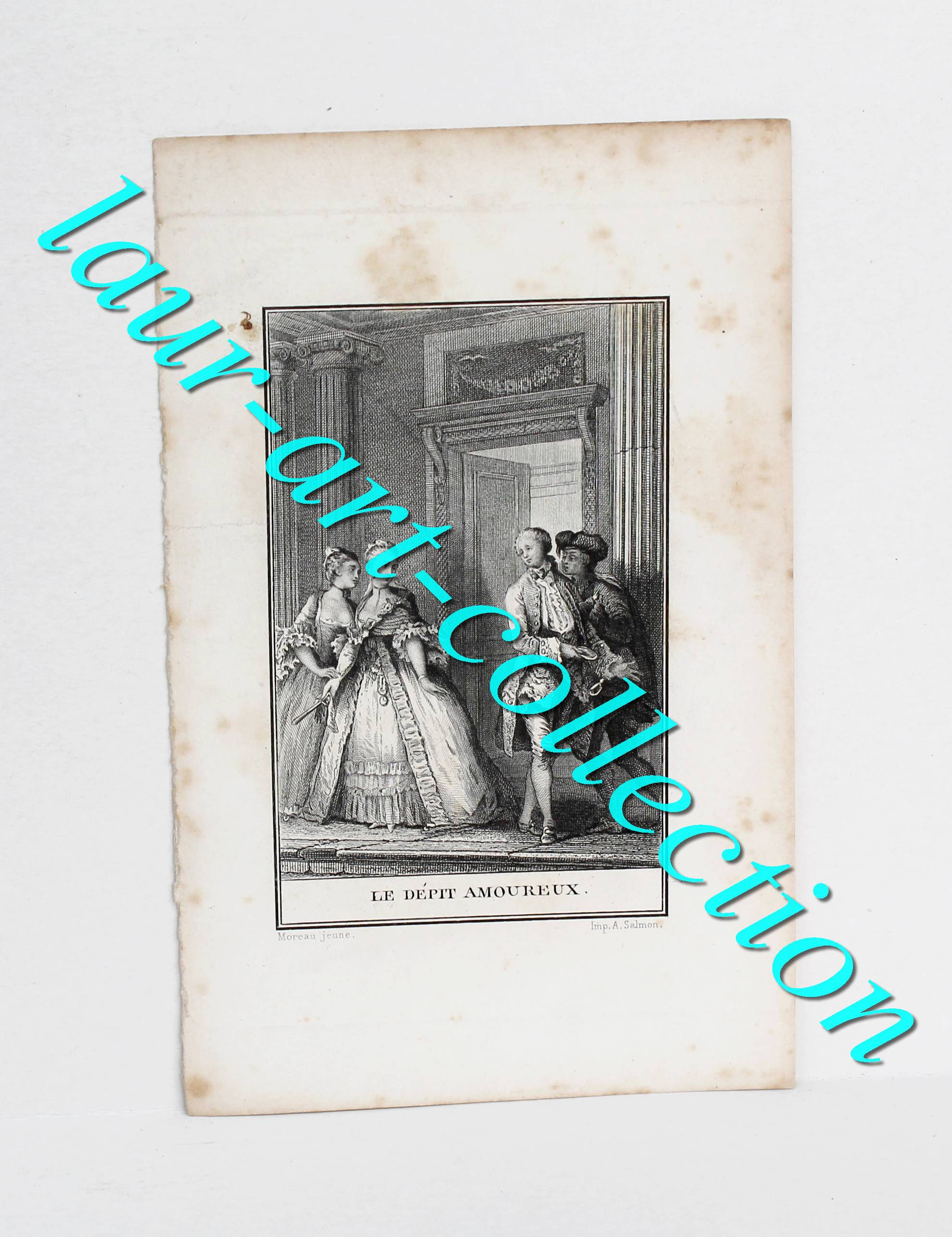 RARE GRAVURE XVIIIème - LE DEPIT AMOUREUX - MOREAU JEUNE - IMP.SALMON 18,5x12cm