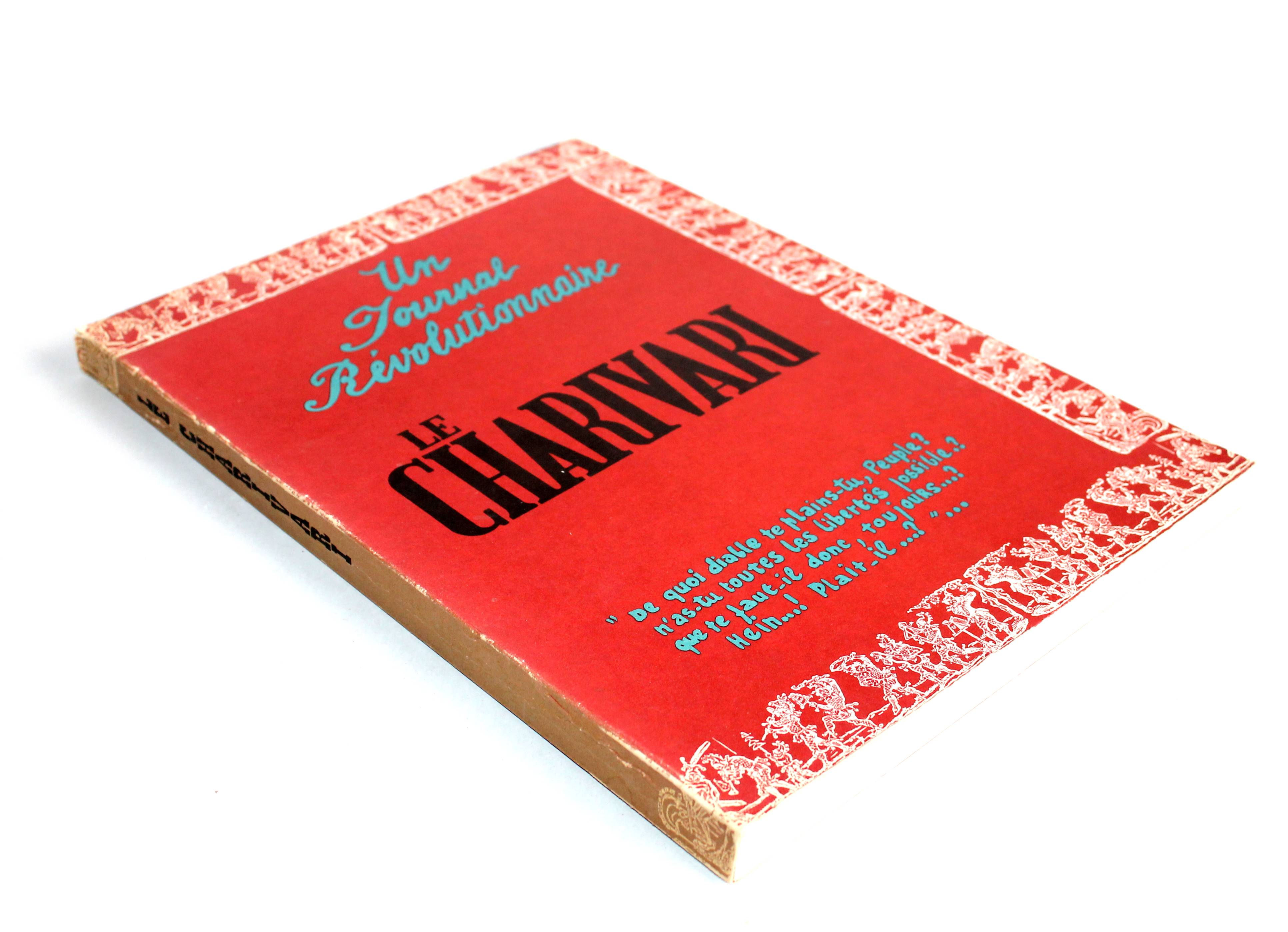 LE CHARIVARI UN JOURNAL REVOLUTIONNAIRE de ROSSEL PHOTO de AUQUIER 1971 COURTILL