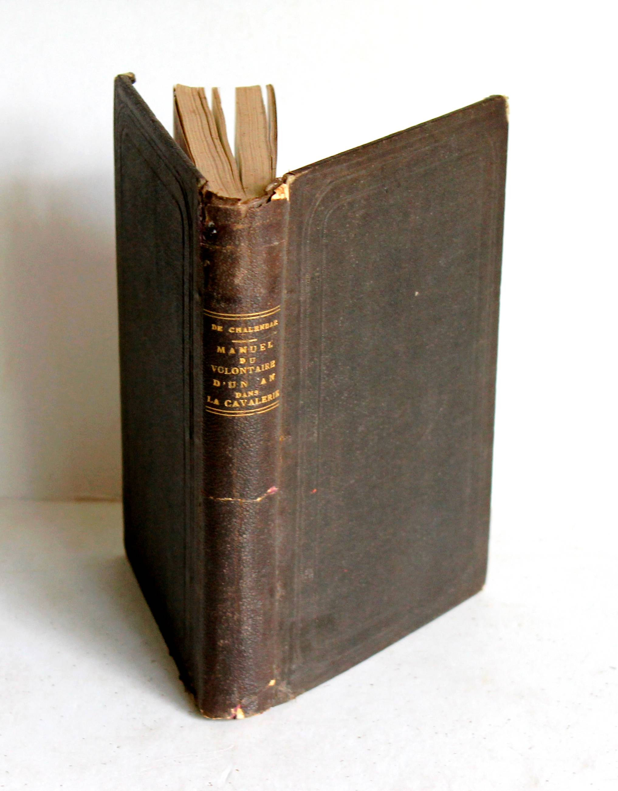 MANUEL DU VOLONTAIRE D'UN AN DANS LA CAVALERIE - EXAM FIN ANNEE / CHALENDAR 1874