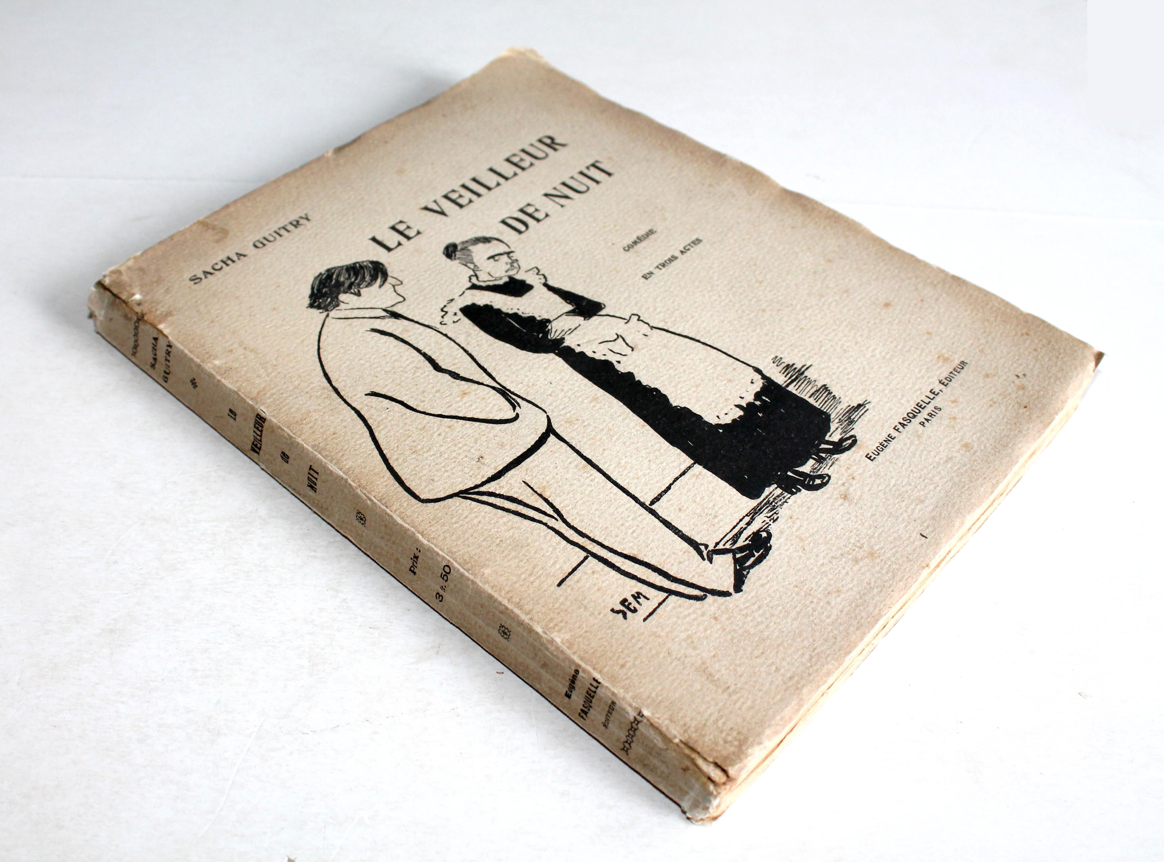 LE VEILLEUR DE NUIT COMEDIE EN 3 ACTES par SACHA GUITRY 1911 FASQUELLE / THEATRE