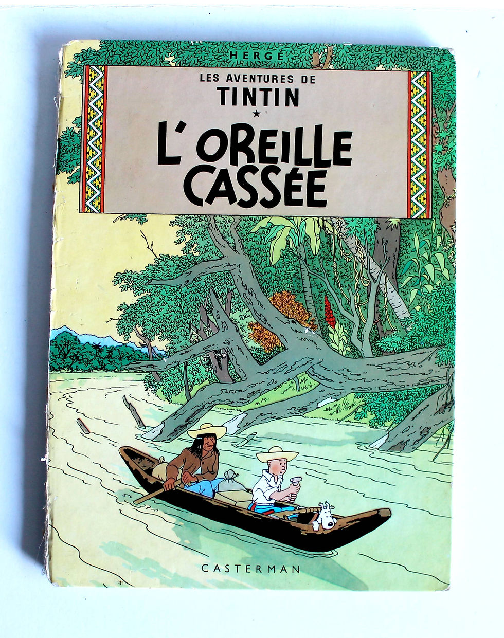 LES AVENTURES DE TINTIN - L'OREILLE CASSEE par HERGE 1966 EDITION CASTERMAN