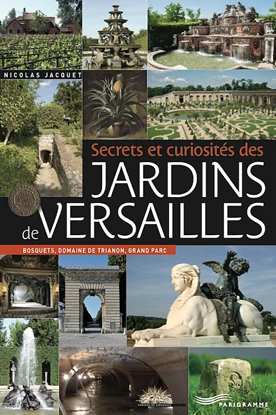 Secrets et Curiosités des jardins de Versailles (2013)
