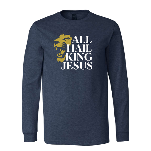 All Hail King Jesus LS Tee | Dutch Fronts
