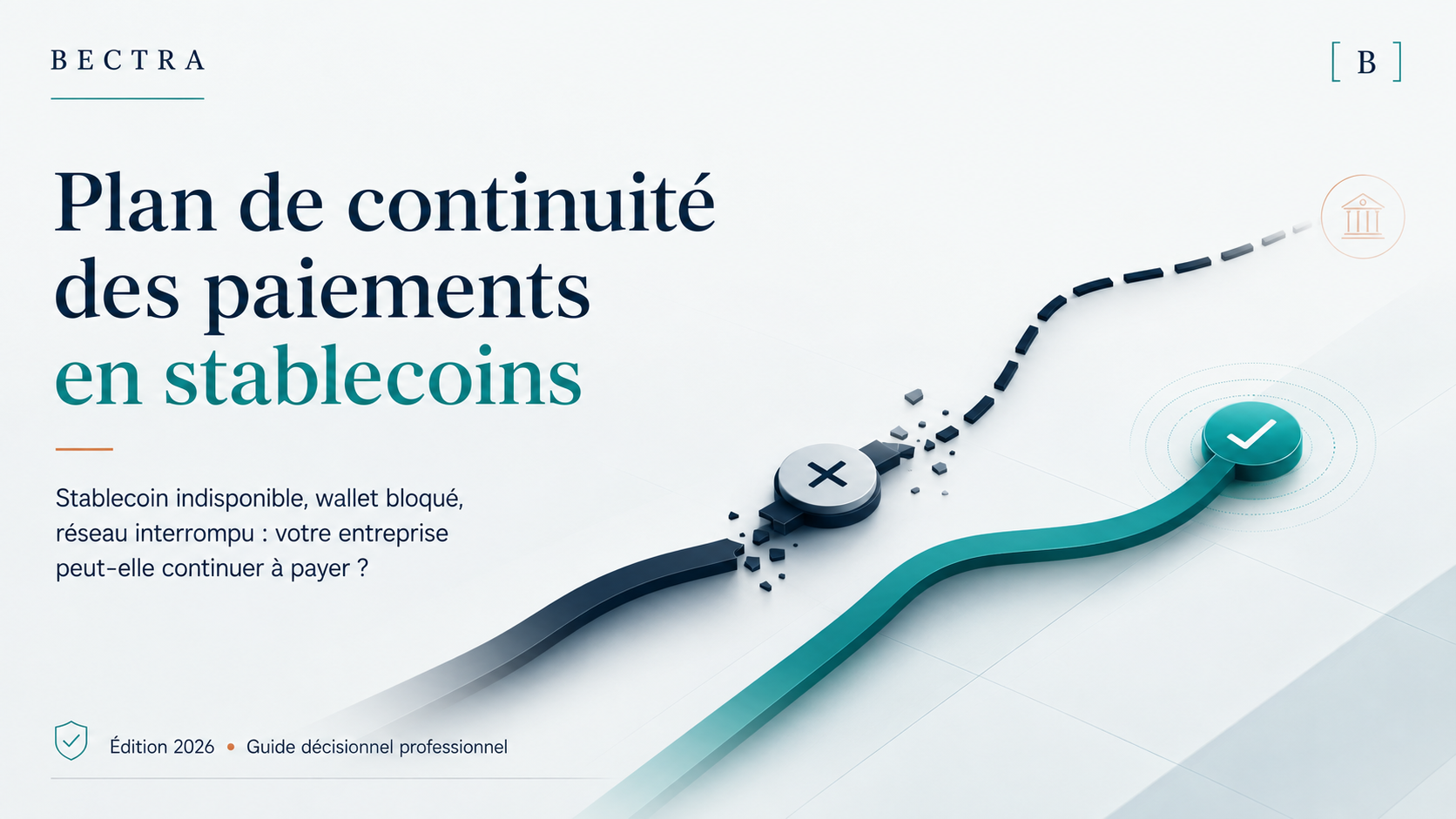 Guide BECTRA 2026 sur le plan de continuité des paiements en stablecoins et les routes de secours en cas d’indisponibilité