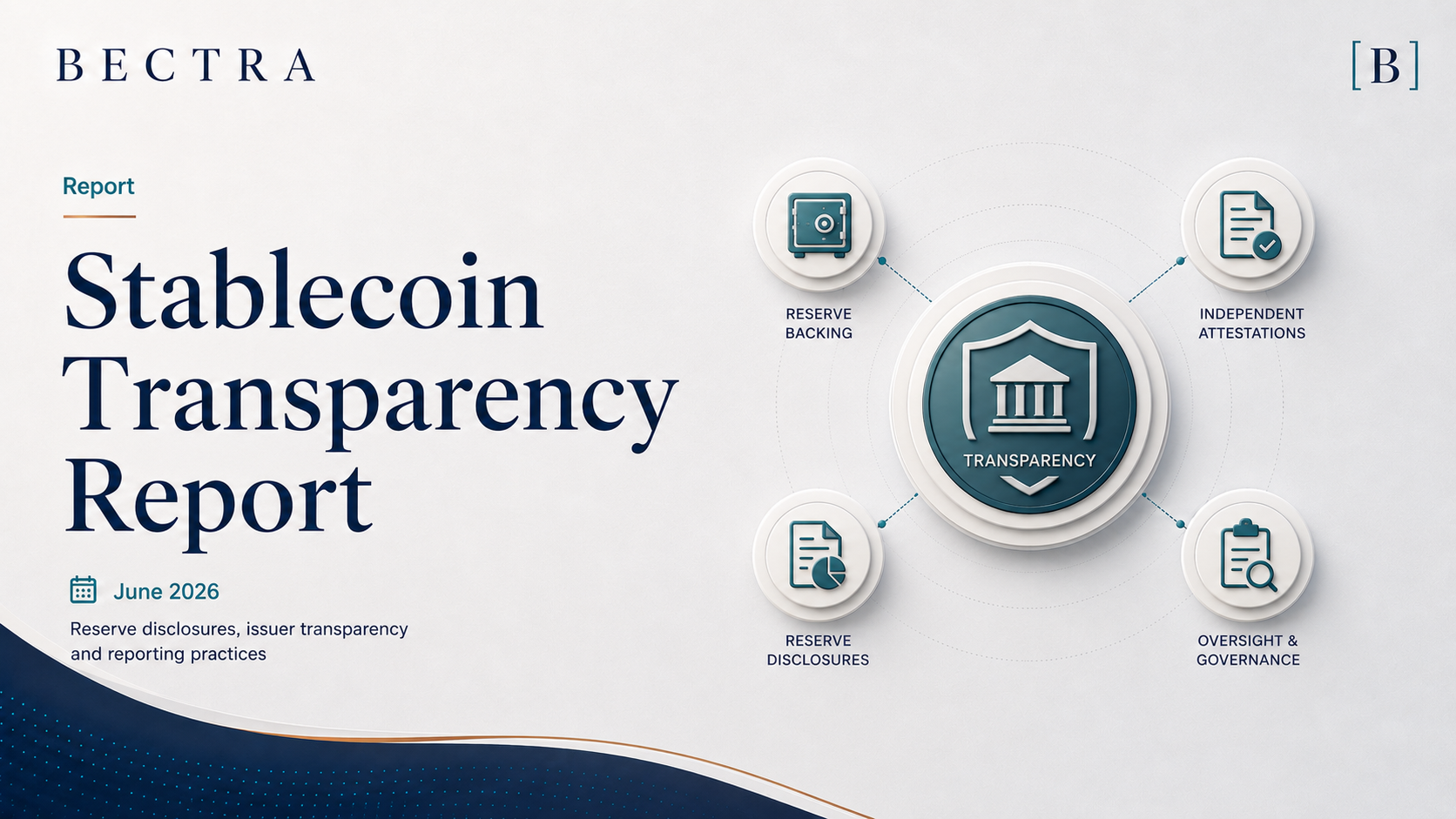 Cover of the BECTRA Stablecoin Reserve Transparency Report — June 2026