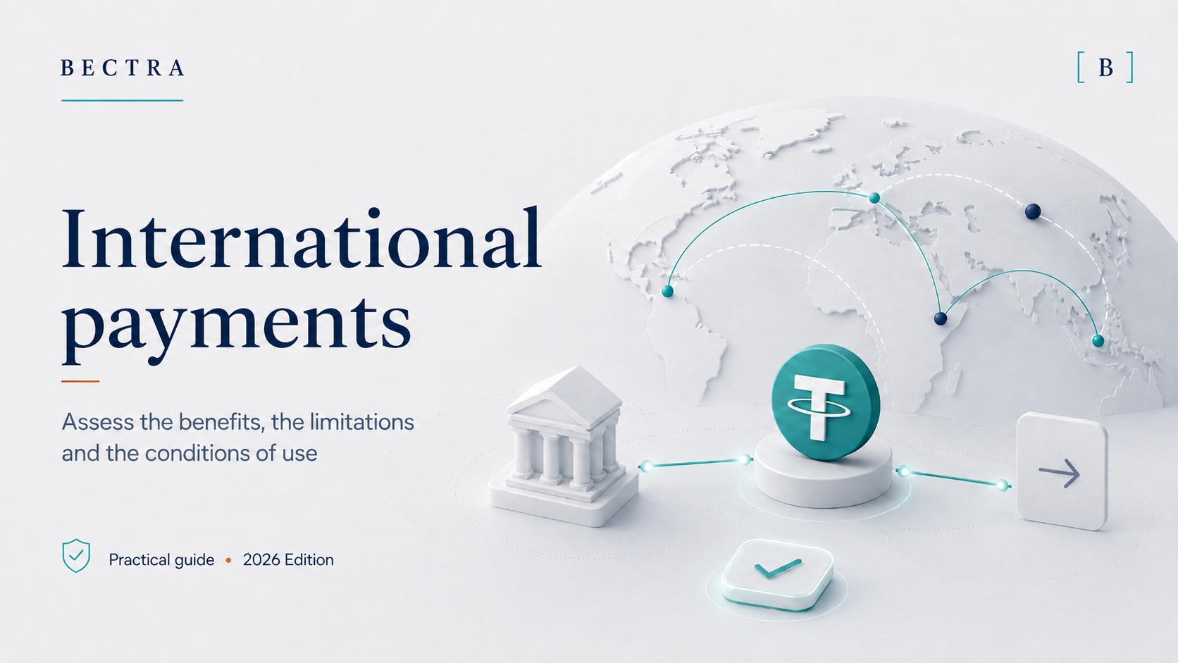 BECTRA guide comparing international bank payments with stablecoin payments