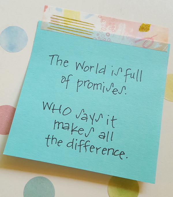 sticky note the world is full of promises