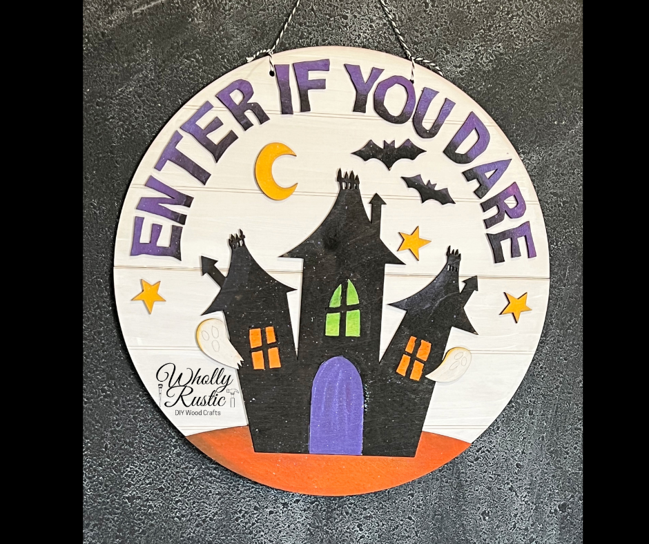 Enter If You Dare Sign Kit Wholly Rustic