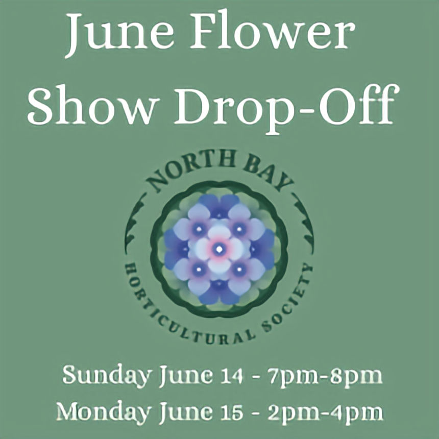 June Flower Show Drop Off