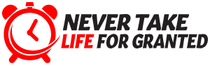 Never Take Life For Granted Behavioral Health LLC