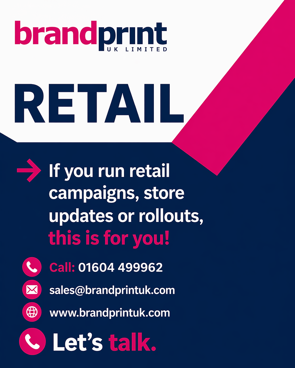 Retail print, signage and POS materials by Brandprint UK supporting campaigns and store rollouts
