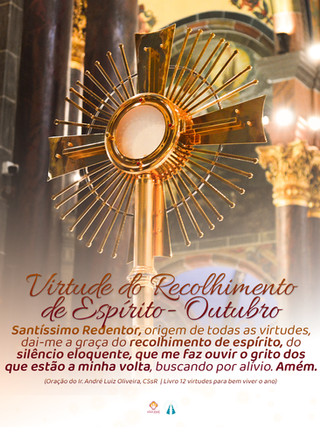 Virtude do mês: Recolhimento de Espírito — aprender a silenciar para ouvir Deus e o próximo