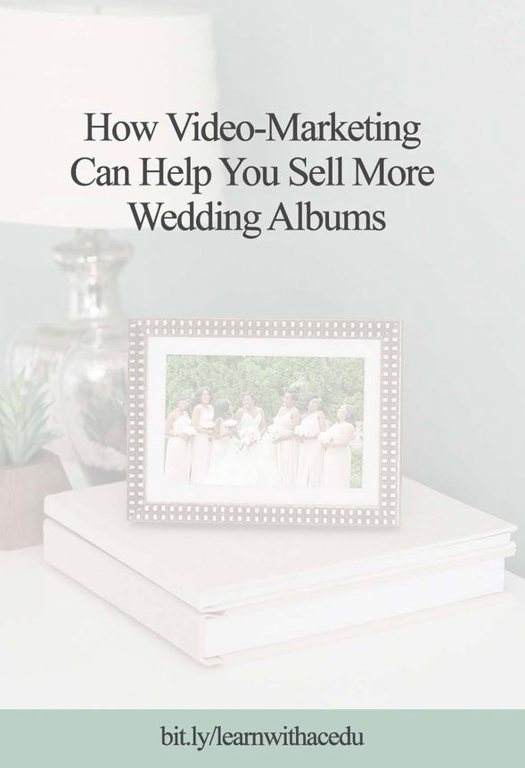 How Video-Marketing Can Help Sell More Wedding Albums