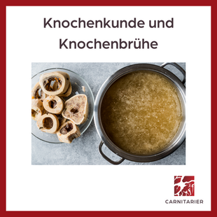 Knochenkunde und Knochenbrühe