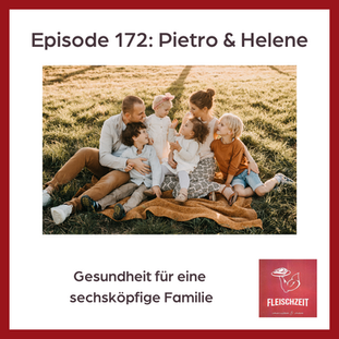 Pietro & Helene – Gesundheit für eine sechsköpfige Familie mit Carnivore