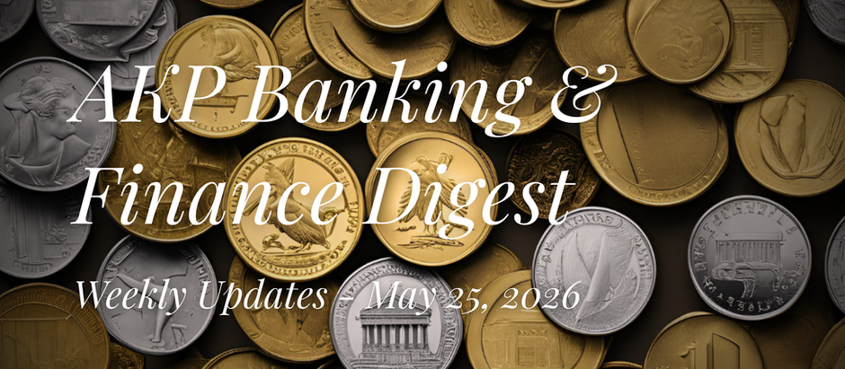 Banking & Finance Digest May 25, 2026