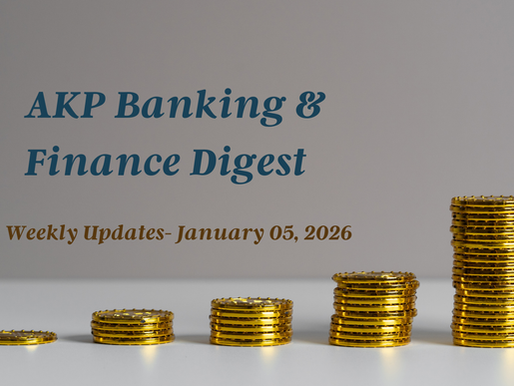 AKP Banking & Finance Digest January 05, 2026 