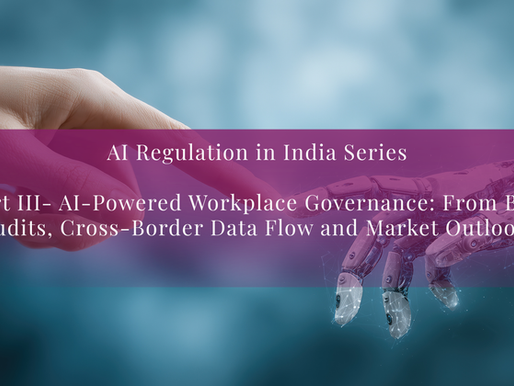 AI-Powered Workplace Governance: From Bias Audits, Cross-Border Data Flow and Market Outlook