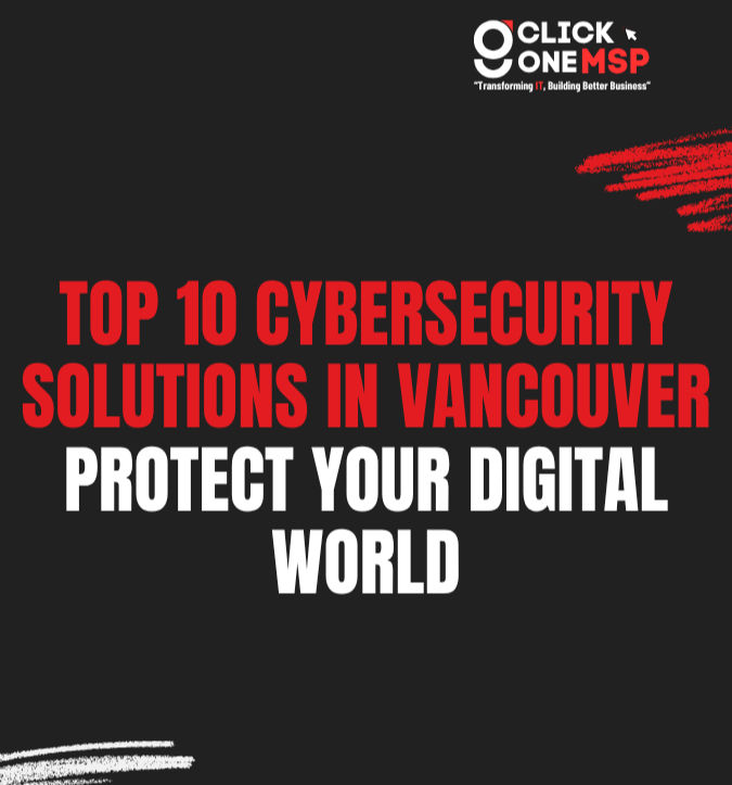 Black background with bold red and white text: "Top 10 Cybersecurity Solutions in Vancouver. Protect Your Digital World." Logo at top right.