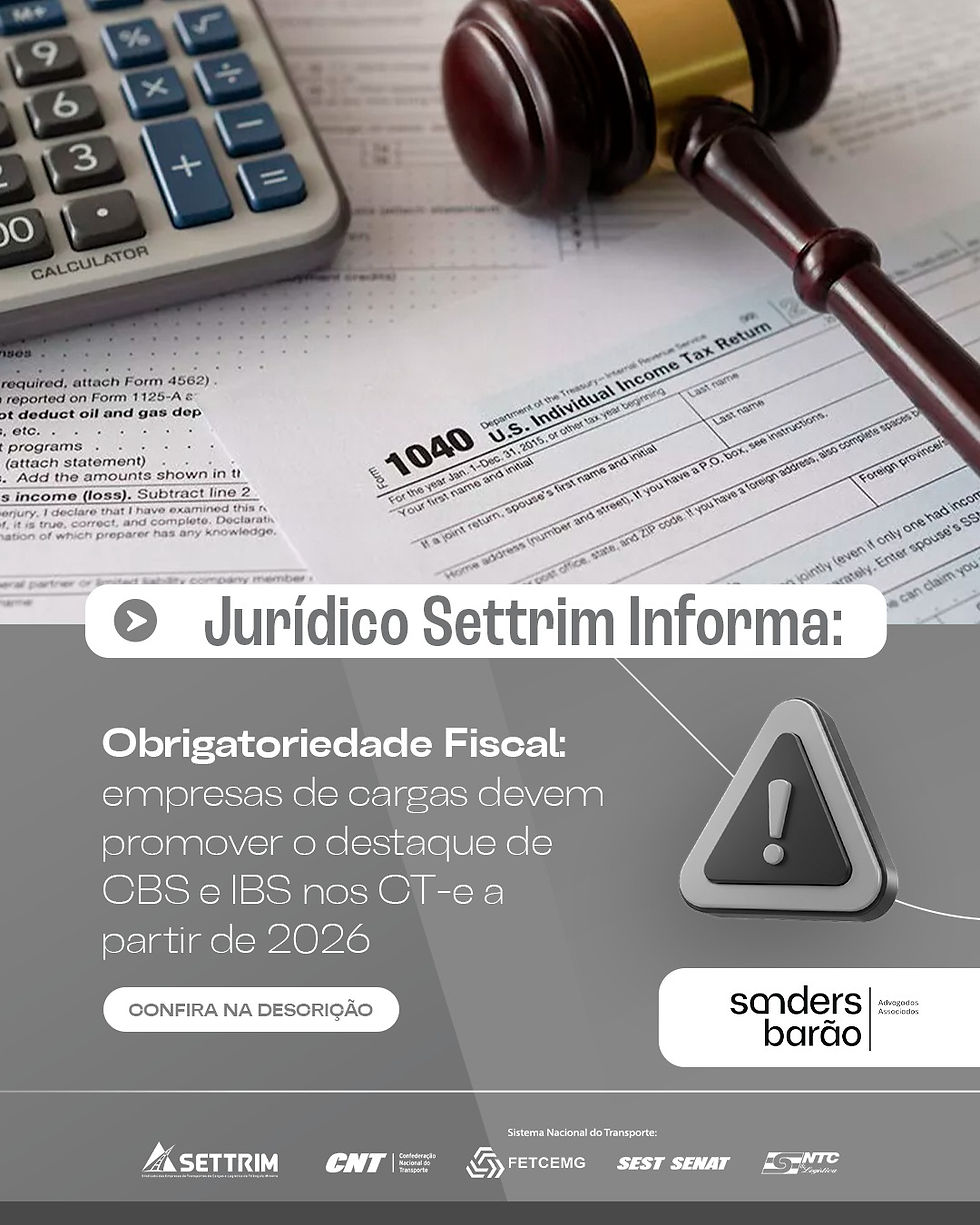 Obrigatoriedade Fiscal: Empresas de Cargas Devem Promover o Destaque de CBS e IBS nos CT-e a Partir de 2026