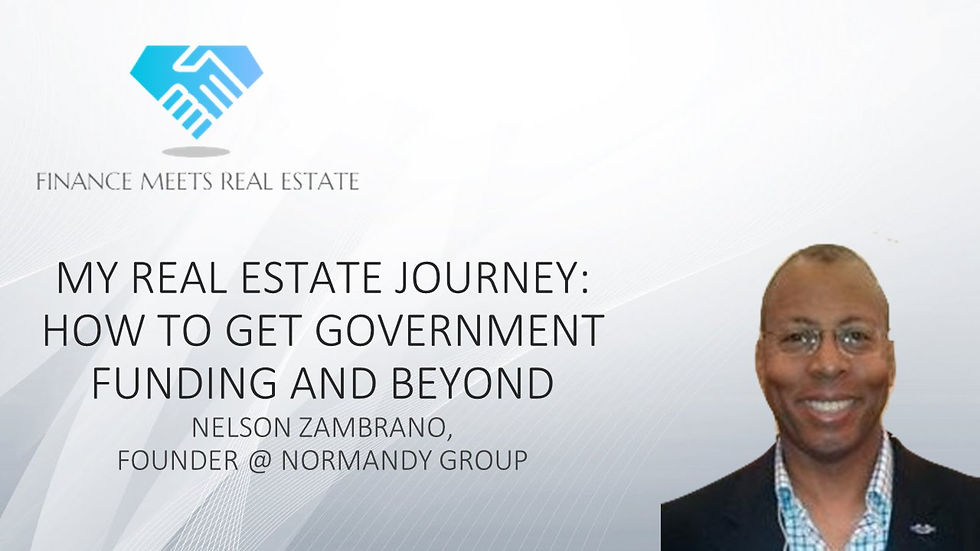 My Real Estate Journey: How to Get Government Funding & More w/ Nelson Zambrano