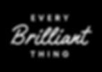 Every Brilliant Thing