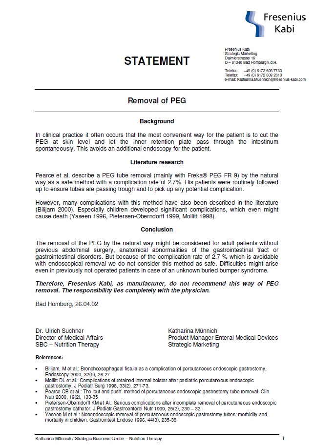 Statement on recommended removal method of an in situ PEG