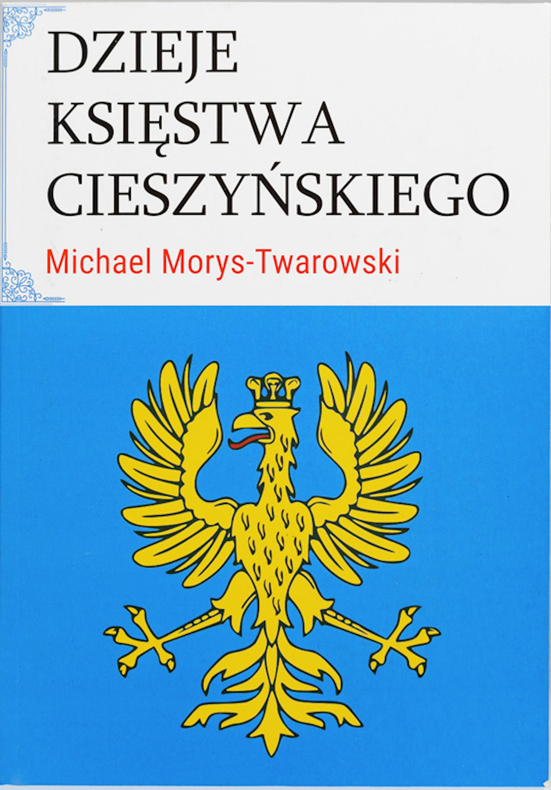 Dzieje Księstwa Cieszyńskiego