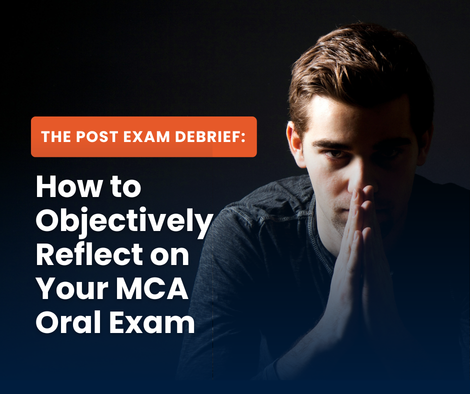 Blog heading: How to objectively reflect on your MCA Oral exam - shows student thinking