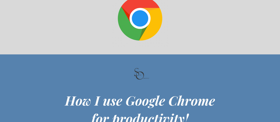 How I use Google Chrome