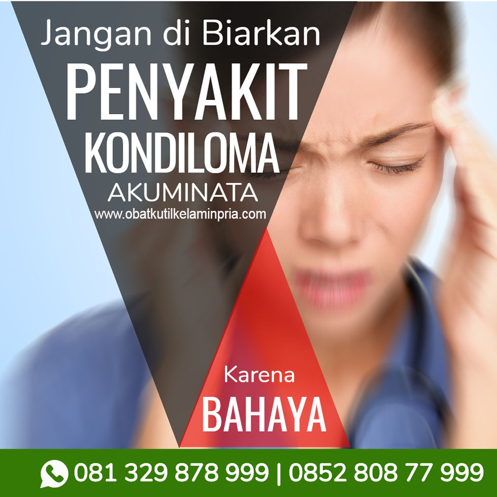 Penyebab Dan Cara Mengobati Kutil Kelamin
