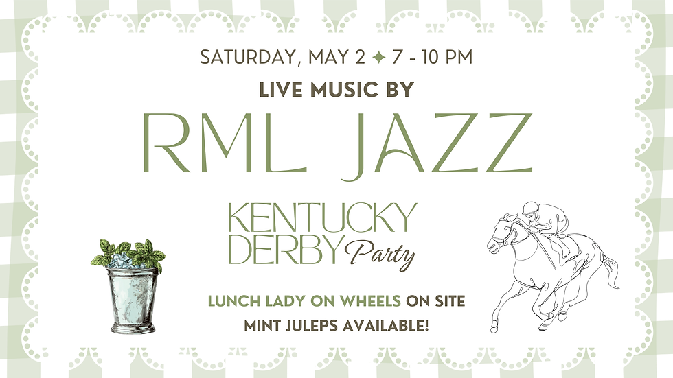 Live Music by RML Jazz, Kentucky Derby Celebration