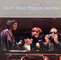 Dionne Elton Gladys Stevie That's What Friends Are For.jpg