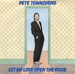 Pete Townshend Let My Love Open the Door.jpg