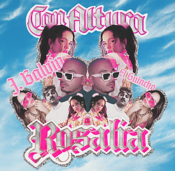 Rosalía and J Balvin feat. El Guincho Con Altura.png
