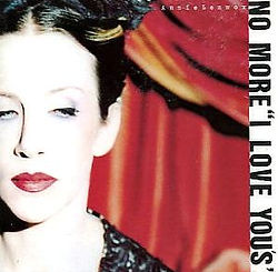 Annie Lennox NoMoreILoveYous.jpg
