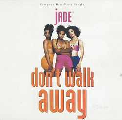 Jade Don't Walk Away.jpg