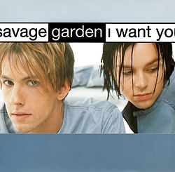 Savage Garden I Want You.jpg