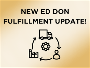 New Ed Don Fulfillment Update – Launching Jan 19th!