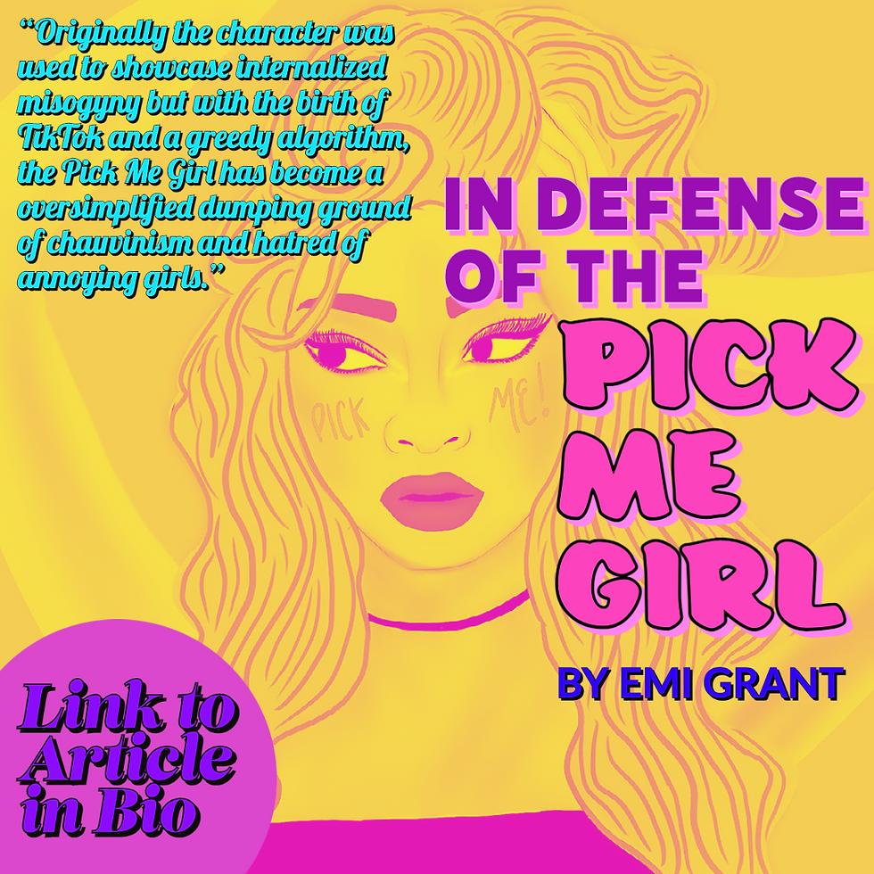 In Defense of the Pick Me Girl