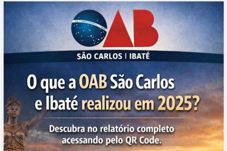 Atuação Institucional e Resultados da OAB São Carlos e Ibaté em 2025