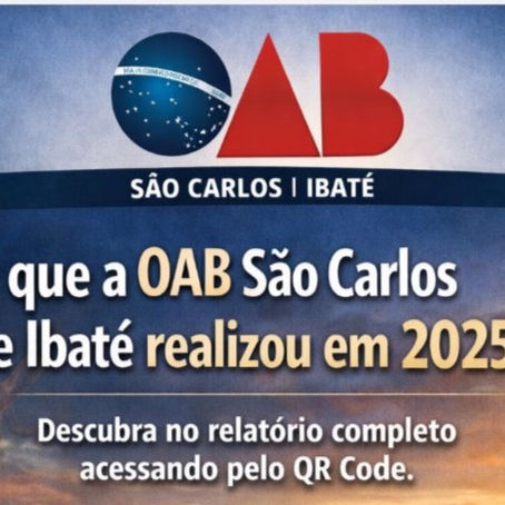 Atuação Institucional e Resultados da OAB São Carlos e Ibaté em 2025