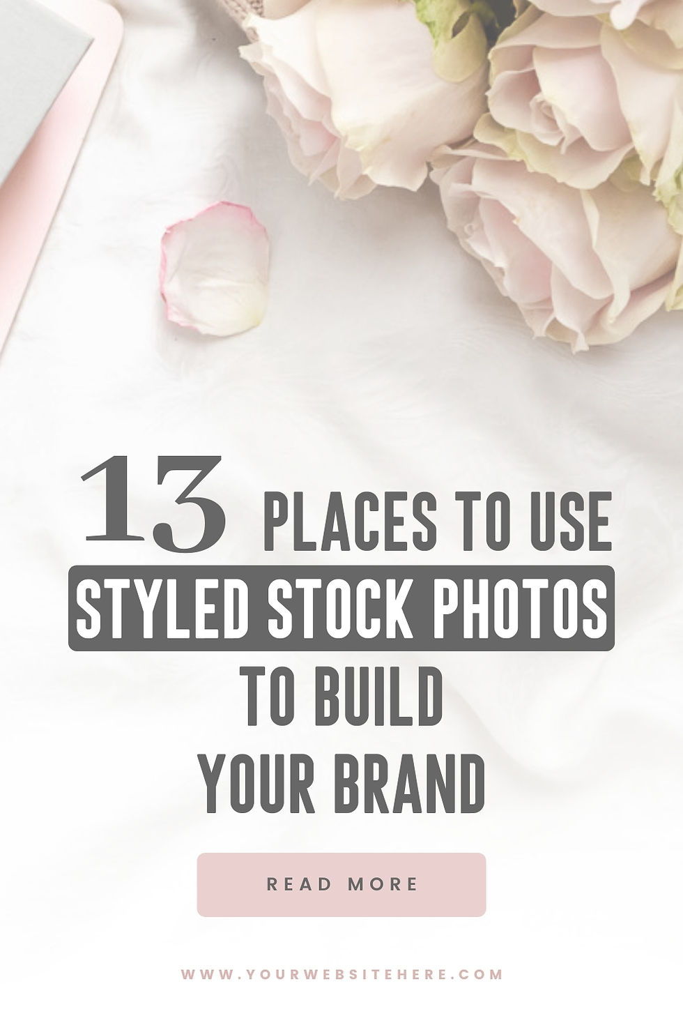13 Places To Use Styled Stock Photos To Build Your Brand