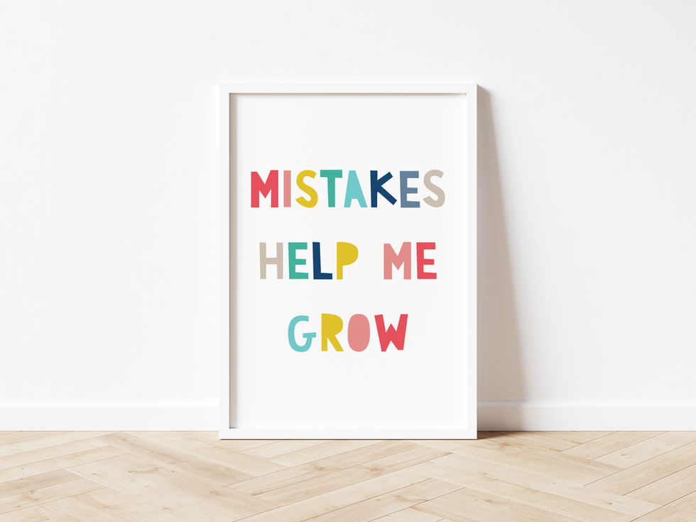Framed print with text: MISTAKES HELP ME GROW