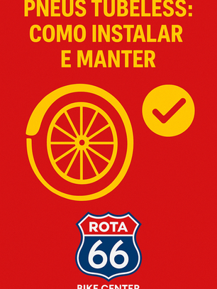 PNEUS TUBELESS: COMO INSTALAR E MANTER