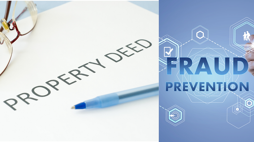 Picture with the cover page of a deed to a property next to a apir of glasses and a blue pen next to another picture with the text fraud prevention.