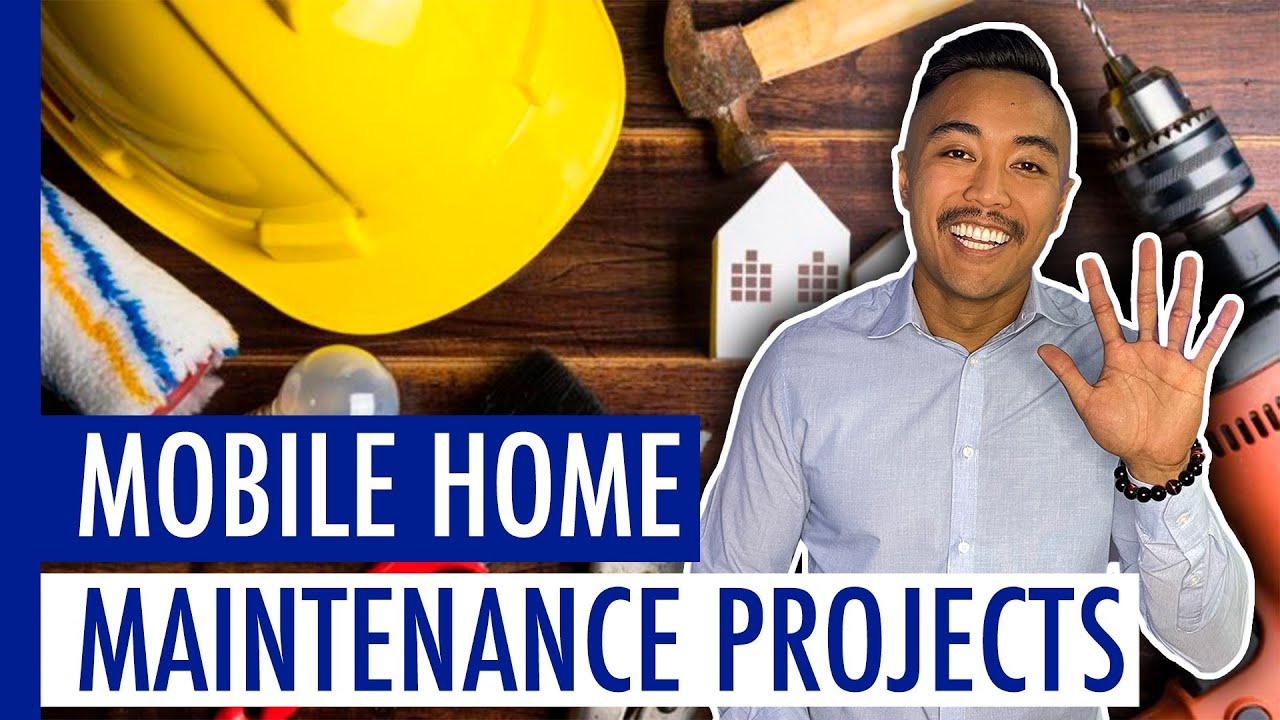 Essential Mobile Home Maintenance Tips