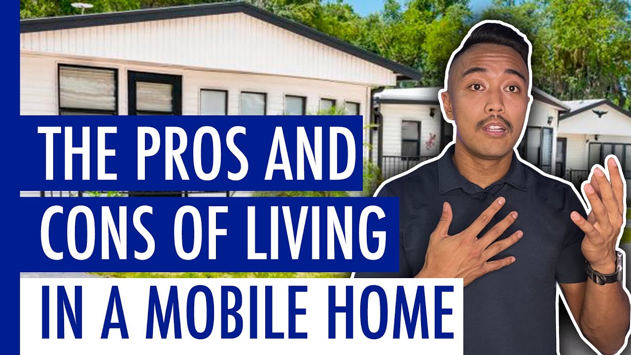 Living in Mobile Homes: Pros & Cons Explained