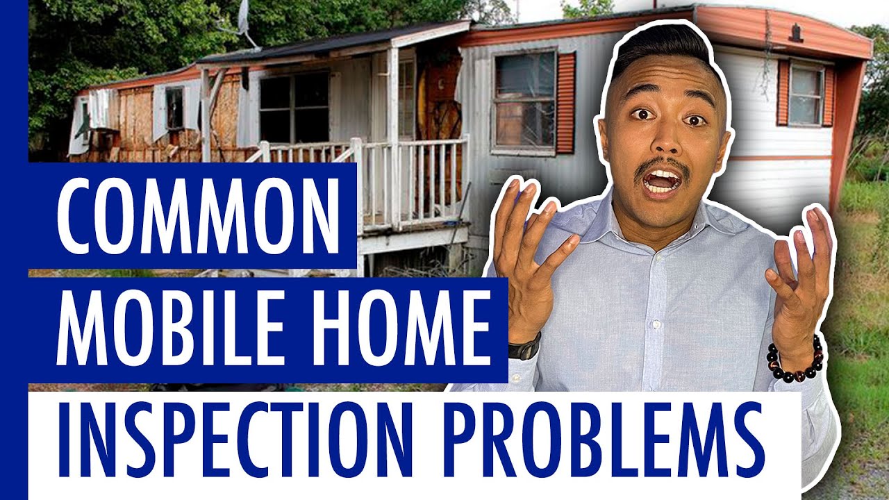 Top Mobile Home Inspection Issues in the Bay Area